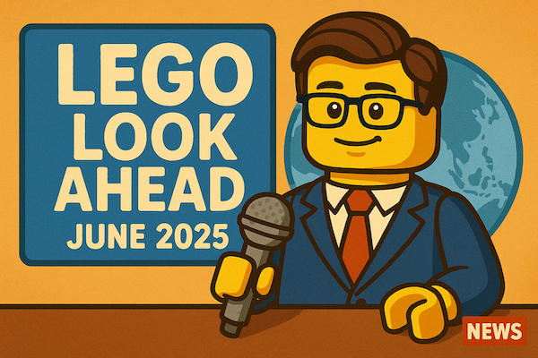 lego look ahead june 2025